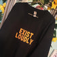 EXIST LOUDLY pick your own colour thread black embroidered sweatshirt, hoodie, T-shirt